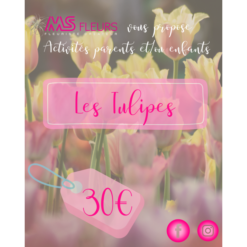 Atelier "Les Tulipes" Février 2026