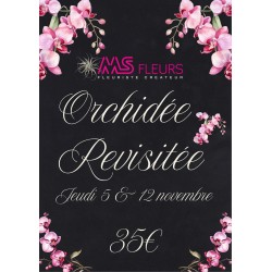 Atelier "Orchidée Revisitée" Novembre